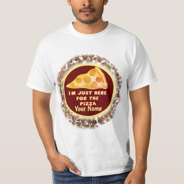 Genau hier für Pizza T - Shirt (Vorderseite)