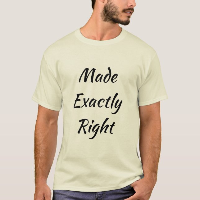 Genau richtiger männlicher T - Shirt (Vorderseite)