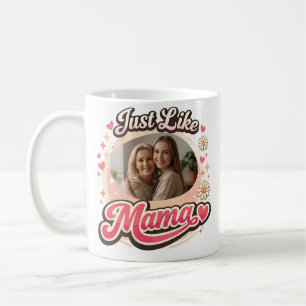 „Genau wie Mama“ Individuelle Fototasse Kaffeetasse