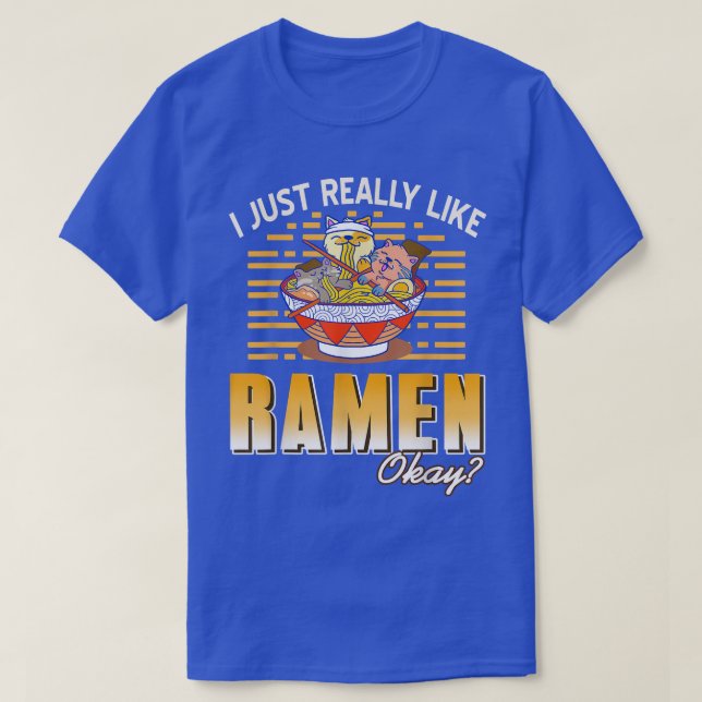 Genau wie Ramen okay T-Shirt (Design vorne)