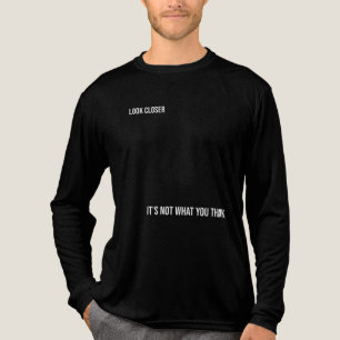 "GENAUER HINSCHAUEN: ES IST NICHT DAS, WAS DU DENK Tri-Blend SHIRT