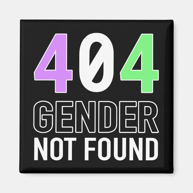 Gender 404 Magnet (Vorne)