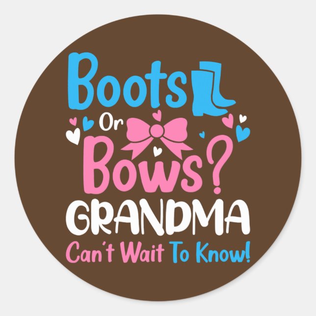 Gender Reveal Boots or Bows Grandma Baby Runder Aufkleber