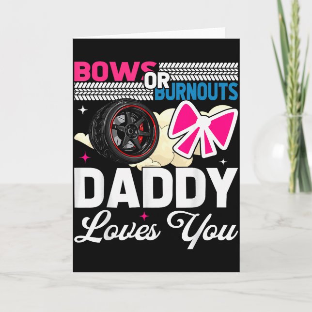 Gender Reveal Dad Est Humor Bows Or Burnouts Daddy Karte (Vorderseite)
