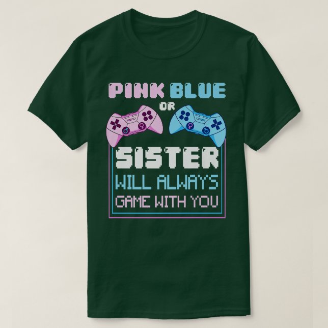 Gender Reveal Gaming Rosa oder Blue Sister wird sp T-Shirt (Design vorne)