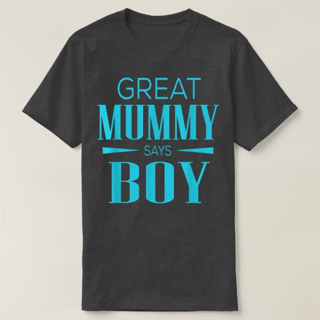 Gender Reveal Great Mummy sagt Boy Matching Baby P T-Shirt (Design vorne)