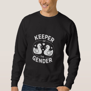 Gender Reveal Keeper of the Gender Baby Annou Sweatshirt