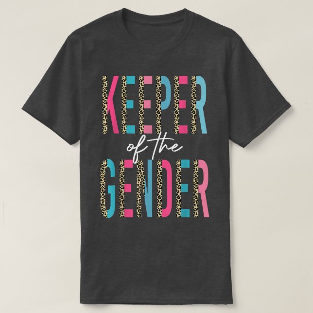 Gender Reveal Keeper of the Gender Gender Reveal T-Shirt (Design vorne)