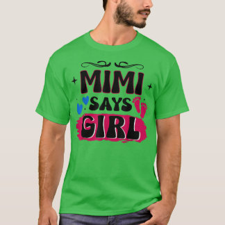 Gender Reveal Mimi sagt Mädchen Matching Family Ba T-Shirt