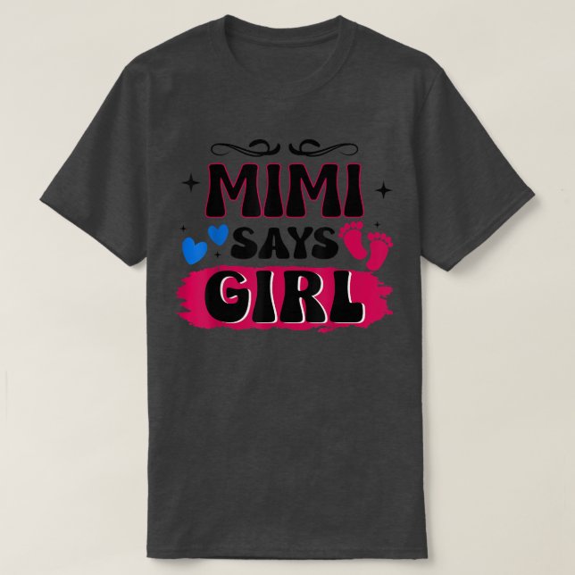 Gender Reveal Mimi Says Girl Matching Family Baby  T-Shirt (Design vorne)