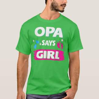 Gender Reveal Opa sagt Girl Matching Family Baby P T-Shirt