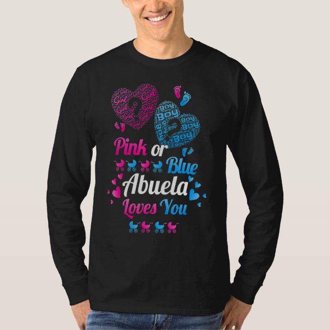 Gender Reveal  Pink Or Blue Abuela Loves You T-Shirt (Vorderseite)