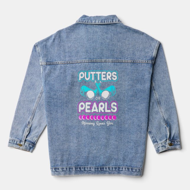 Gender Reveal Putter oder Perlen Mami Lieben Sie Jeansjacke (Rückseite)