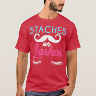 Gender Reveal  Staches Or Lashes  T-Shirt