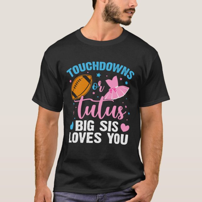 Gender Reveal Touchdowns or Tutus Big Sister Match T-Shirt (Vorderseite)