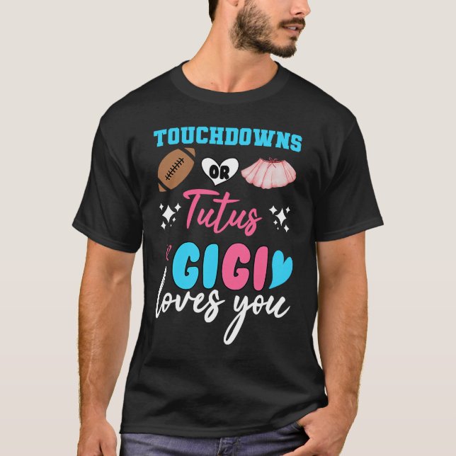 Gender reveal touchdowns or tutus gigi matching ba T-Shirt (Vorderseite)