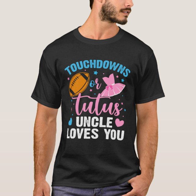 Gender Reveal Touchdowns or Tutus Uncle Matching B T-Shirt (Vorderseite)