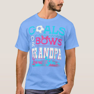 Gender Reveal Ziele oder Bows Großvater Lieben Sie T-Shirt