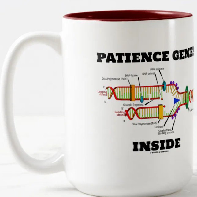 Gene von Patienten innerhalb des DNA-Replikations- Zweifarbige Tasse (Mug for anyone who is genetically wired to be a patient person)