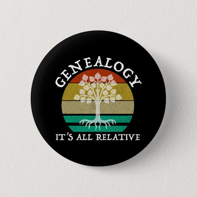Genealogie - Es ist alles relativ Button (Vorderseite)