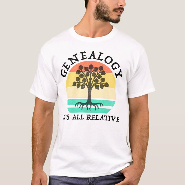 Genealogie - Es ist alles relativ T-Shirt (Vorderseite)
