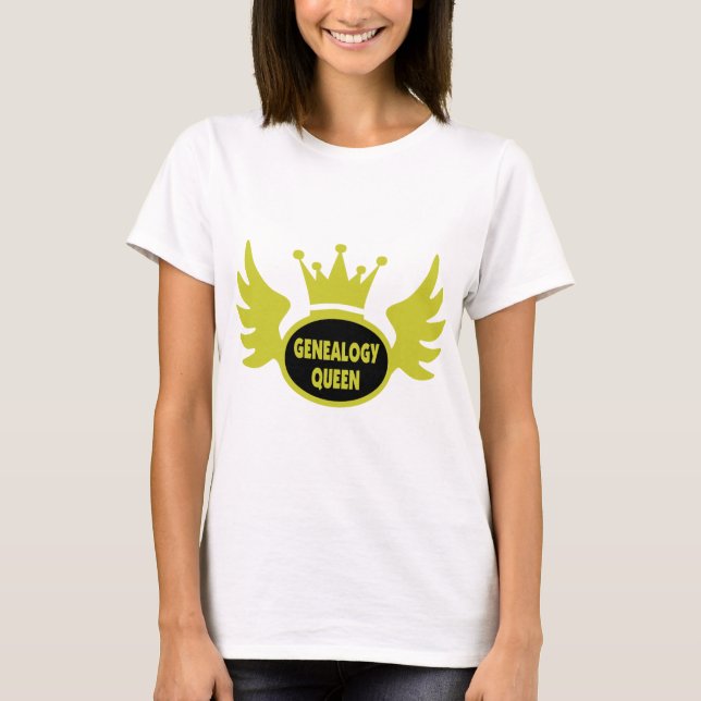 Genealogie-Königin 2 T-Shirt (Vorderseite)