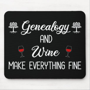 Genealogie und Wein machen alles schön Mousepad