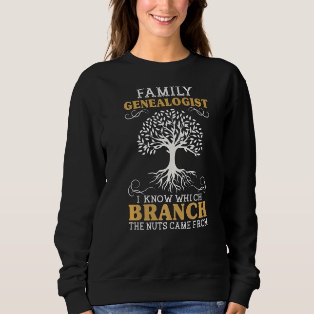 Genealogist für Familiengeschichte Sweatshirt (Vorderseite)