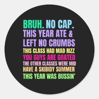 General A Slang Lehrer glücklich letzten Schultag Runder Aufkleber