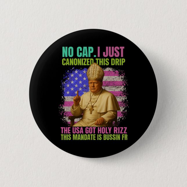 General Alpha Slang Trump As Vatican Church Pope R Button (Vorderseite)