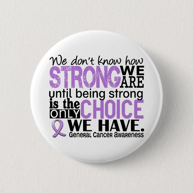General Cancer, How Strong We sind Button (Vorderseite)