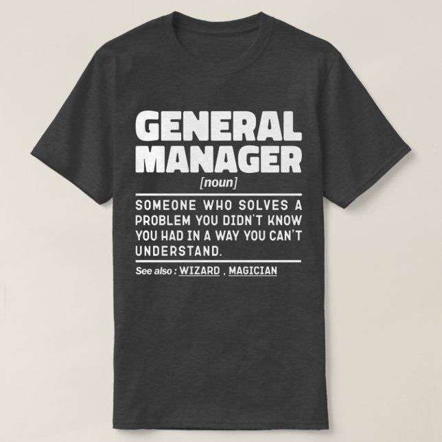 General Manager Noun Cool Worker-Lustige Sprüche T-Shirt (Design vorne)
