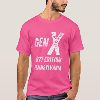 Generation X 1971 Edition Generation Pennsylvania  T-Shirt