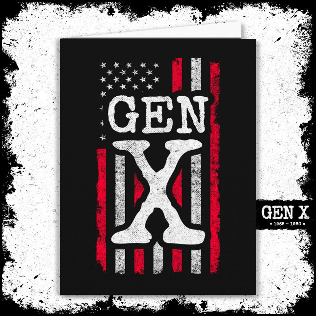 Generation X - Amerikanische Flagge - Proud Gen Xe Karte (Von Creator hochgeladen)