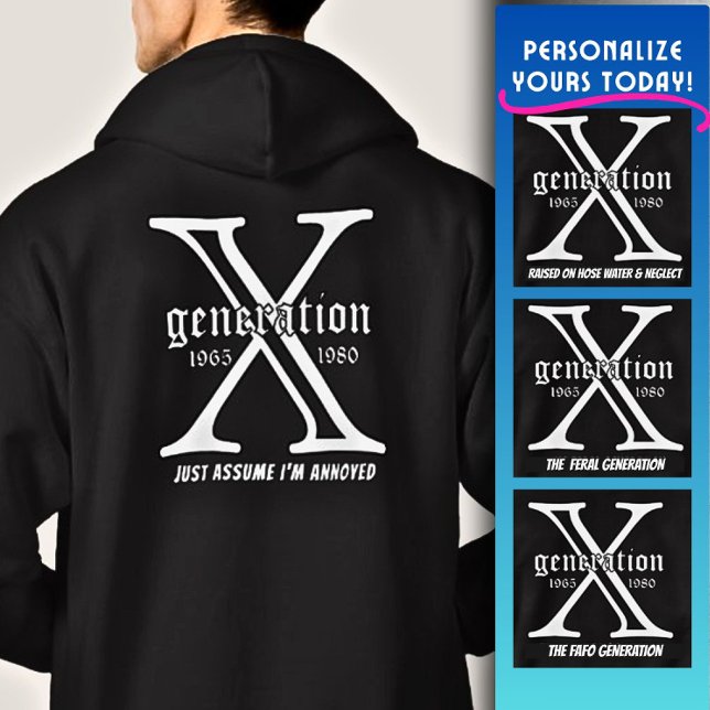 Generation X Customize Year and backside Quote  Hoodie (Von Creator hochgeladen)