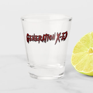 Generation X-ED-Shot-Glas Schnapsglas