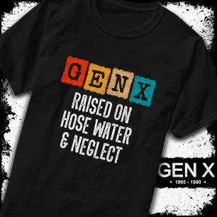 Generation X Gen X erhöht auf Schlammwasser und Ve T-Shirt