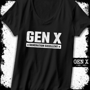 Generation X Gen Xer Generation Exzellent Gen X T-Shirt