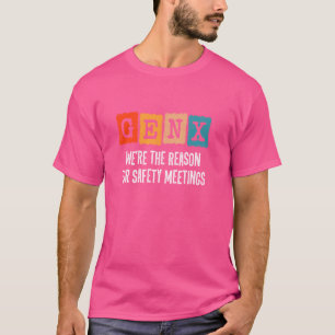 Generation X - Grund für Sicherheitssitzungen - FR T-Shirt