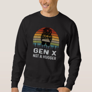 Generation X kein Umarmer Retro-Generation Sweatshirt