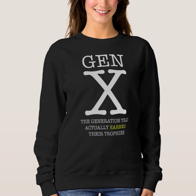 Generation X Keine teilnehmenden Trophäen Sweatshirt (Vorderseite)