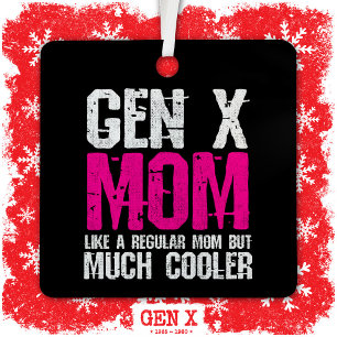 Generation X Mama Gen Xer Mama 60er 70er 80er Mama Ornament Aus Metall