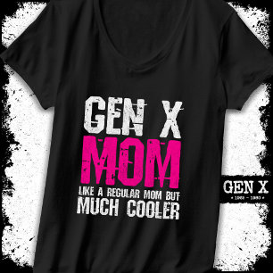 Generation X Mama Gen Xer Mama 60er 70er 80er Mama T-Shirt