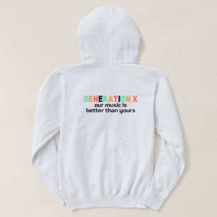 Generation X - Unsere Musik ist besser Hoodie