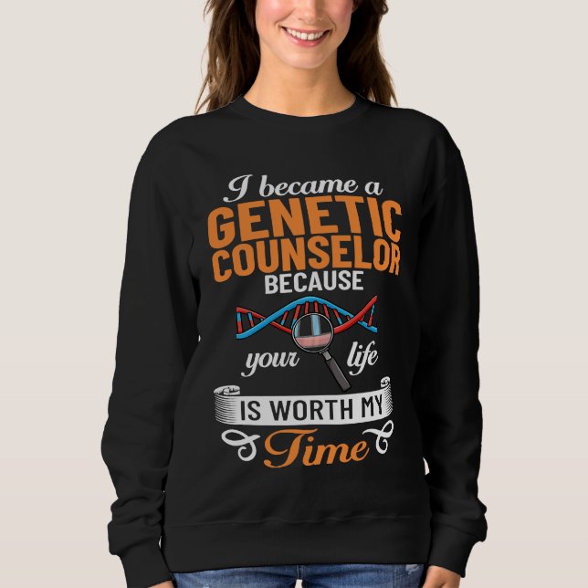 Genetic Counselor Assistant Counseling Geneticist Sweatshirt (Vorderseite)