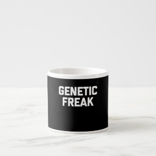 Genetic Freak T - Shirt Funny Sprichwort Espressotasse