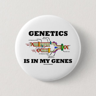 Genetik ist in meinen Genen (DNS-Reproduktion) Button