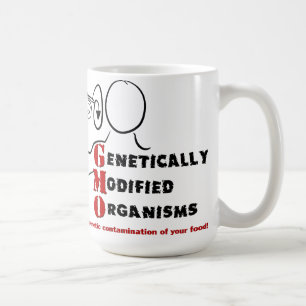 Genetisch veränderte Organismen sind verrückt Tasse