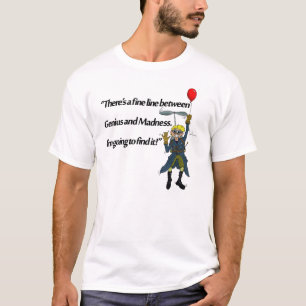 Genie und Verrücktheit T-Shirt