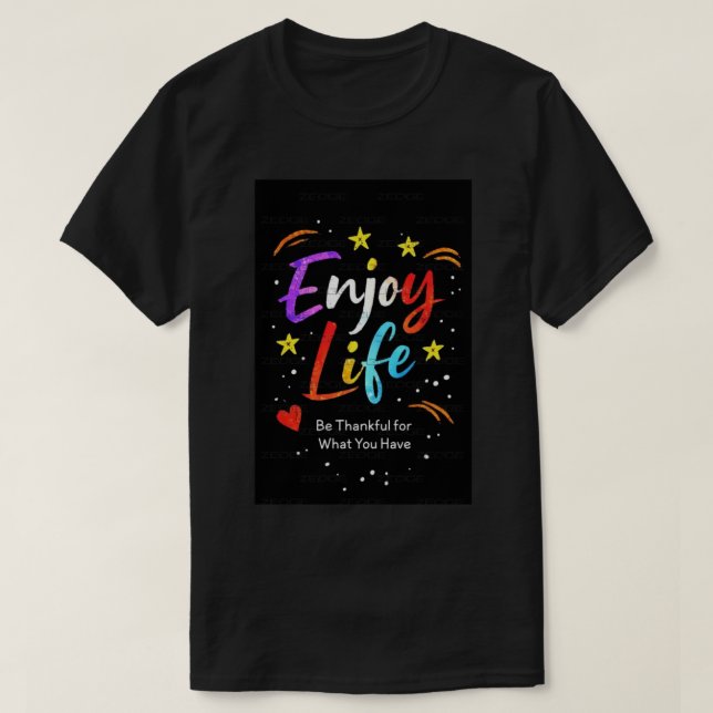 Genieße das Leben. T-Shirt (Design vorne)